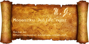 Moseszku Juliánusz névjegykártya
